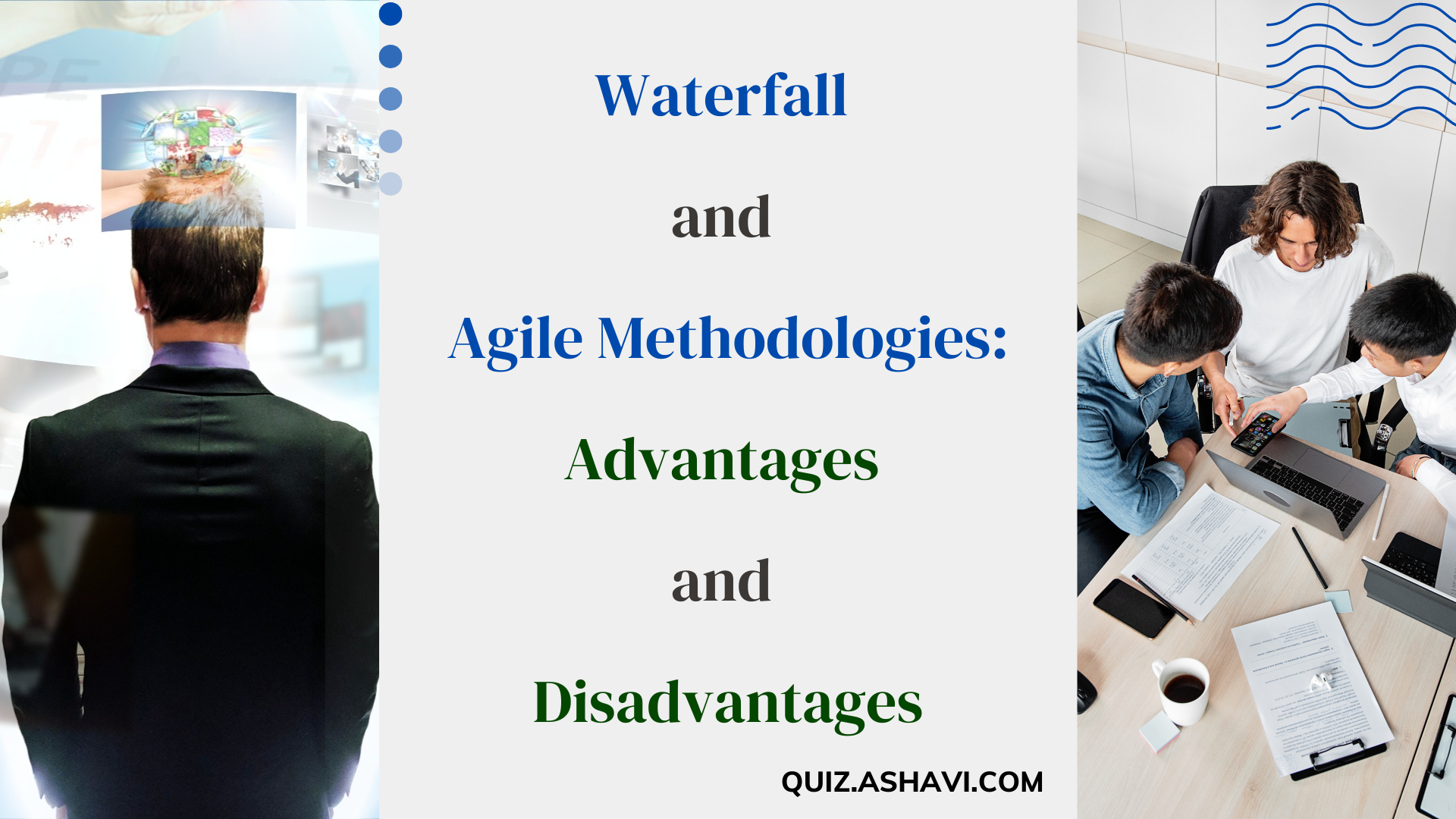 Waterfall and Agile Methodologies: Advantages and Disadvantages